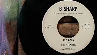 T. C.  Atlantic - My Babe  ...1966