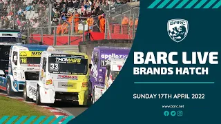 BARC LIVE |  Brands Hatch | April 17 2022