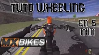 TUTO Mx Bikes LEARN WHEELING IN 4 MINUTES