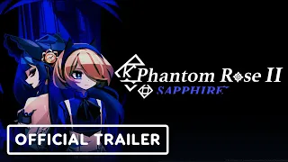 Phantom Rose 2 Sapphire - Official Trailer | PLAYISM Game Show 2023