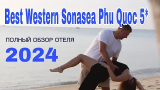 Best Western Sonasea Phu Quoc 5* (Phu Quoc) Обзор отеля на Фукуоке, Вьетнам 2024