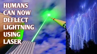 How Scientists use laser beam to divert lightning strikes.