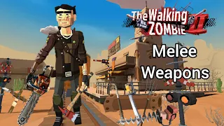 The Walking Zombie 2 | All Melee Weapons