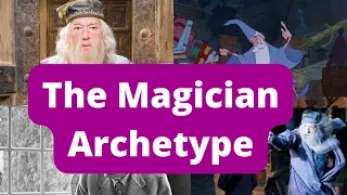 The Magician Archetype - FULL EXPLANATION 2023!