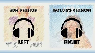 Wildest Dreams (Stolen and Taylor's Version comparison mix) [LEFT AND RIGHT]