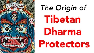 The Origin of Tibetan Dharma Protectors