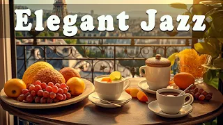 🌞🌼Elegant Jazz | Relaxing Smooth Jazz & Bossa Nova For Good Mood To Relax, Study And Work🌻🎶