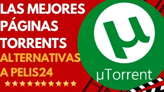 Alternativas a Pelis24 en 2023: Descarga Torrents de forma segura #Torrents