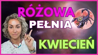 PEŁNIA W SKORPIONIE 24 KWIECIEŃ 2024 -UPADEK I ODBUDOWA. TRANSFORMACJA I PRZEŁOM. MOŻLIWOŚĆ I SZANSA