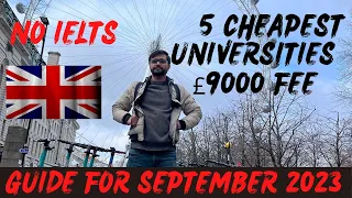 5 Cheapest Universities in UK for september intake 2023 | UK Universities without IELTS 2023 #uk