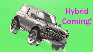 Hybrid Bronco Coming [we provide evidence]