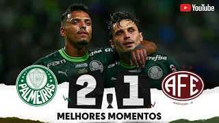 PALMEIRAS 2 X 1 FERROVIÁRIA | MELHORES MOMENTOS | 11ª RODADA | FASE DE GRUPOS | PAULISTÃO 2023