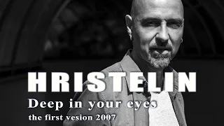 HRISTELIN - Deep in your eyes (audio)