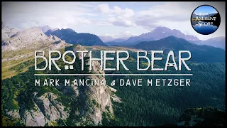 Brother Bear | Calm Continuous Mix