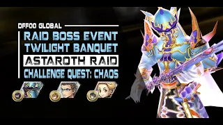 [DFFOO GL] Twilight Banquet - Astaroth Raid (Raid Event): CHALLENGE QUEST - Exdeath/Ignis/Ciaran