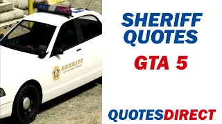 Sheriff Quotes | GTA 5