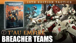 T'au Empire BREACHER TEAMS Warhammer 40K 10th Edition Faction Tactics