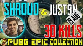 Shroud & Just9n | 30 kills | PUBG EPIC Collection