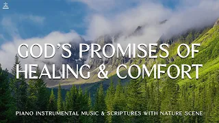 God's Promises of Healing & Comfort: Piano Music, Soaking Music with Scriptures🌿CHRISTIAN piano