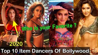 Top 10 Item Dancers Of Bollywood - Best Item Song Of Bollywood! Must Watch