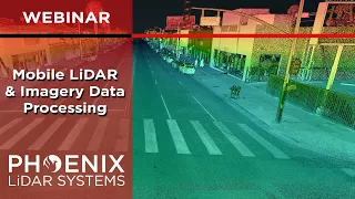 Webinar: An Inside Look at Mobile LiDAR & Imagery Data Processing