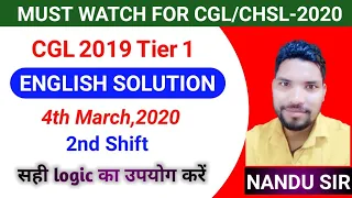 ssc cgl 2019 tier 1 best solution in hindi,4th march 2020,2nd shift english paper solution Nandu sir