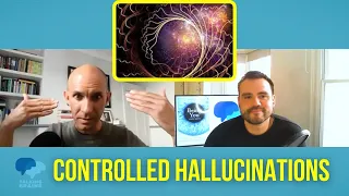 Anil Seth - Controlled Hallucinations and Perception From Inside Out