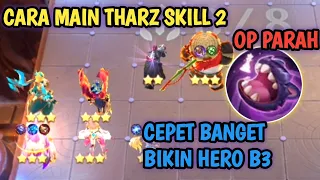 THE FASTEST WAY TO MAKE A B3 HERO‼️HOW TO PLAY THE LATEST THARZ SKILL 2 #magicchess #tharzskill2