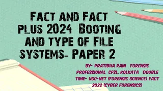 #fact &Fact plus 2024| Booting and type of File systems| Cyber Forensics-Paper 2| by Pratibha Rani