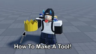 How To Make A TOOL In Roblox Studio!