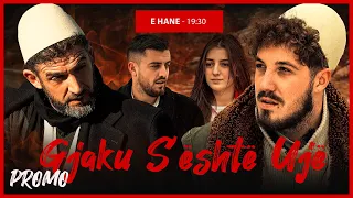 Promo - Gjaku S'është Ujë - Episodi 23 (Traditat Shqiptare)