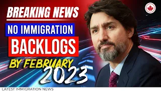 Breaking Good News! Canada Immigration Plan : No backlogs by February 2023 | Canada Visit Visa 2023