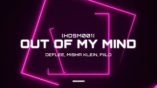 DEFLEE, Misha Klein, FIILO - Out Of My Mind