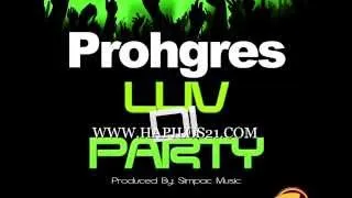 PROHGRES - LUV DI PARTY - SINGLE - SIMPAC MUSIC - 21ST - HAPILOS DIGITAL