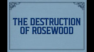 The Destruction of Rosewood