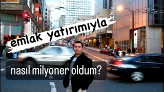 Emlak Yatırımıyla Nasıl Milyoner Olursun?