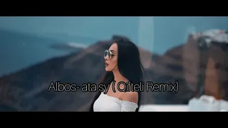 Albos -ata sy ( Qifteli Remix 4K )
