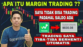 APA ITU MARGIN ?? TRADING TIBA-TIBA BERHENTI OTOMATIS ? SIMAK VIDEO INI AGAR PAHAM #tradew