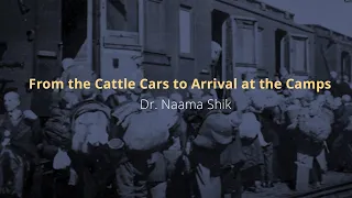 From the Cattle Cars to Arrival at the Camps | Deportations during the Holocaust