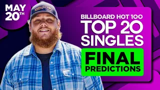 FINAL PREDICTIONS | Billboard Hot 100, Top 20 Singles | May 20, 2023