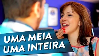 UMA MEIA E UMA INTEIRA