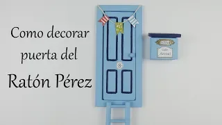 Decorar puerta del Ratoncito Pérez