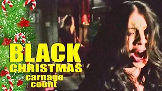 Black Christmas (2006) Carnage Count