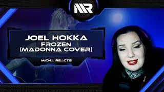 JOEL HOKKA - FROZEN (MADONNA COVER) REACTION