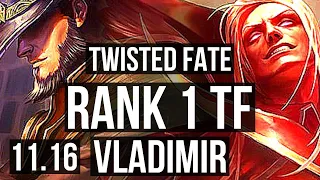 TWISTED FATE vs VLADIMIR (MID) | Rank 1 TF, 9/2/6, Godlike | TR Challenger | v11.16