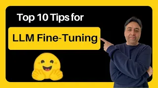 Top 10 Tips for LLM Fine-Tuning