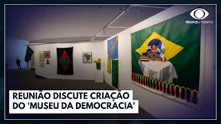 Reunião discute criação do 'Museu da Democracia' | Jornal da Band