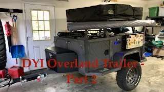 Ovrlnd East - DIY Trailer Build Part 2 - Review and upgrades