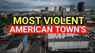 10 Most VIOLENT Small Towns In 2024