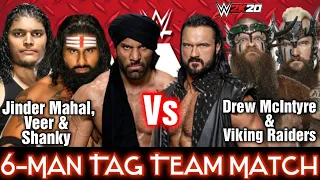 6-Man Tag Team | Drew McIntyre & Viking Raiders Vs Jinder Mahal, Veer & Shanky | Raw 2021 | WWE 2K20